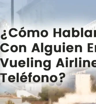 Asistencia personalizada a través de vueling atención al cliente